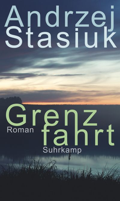stasiuk_grenzfahrt